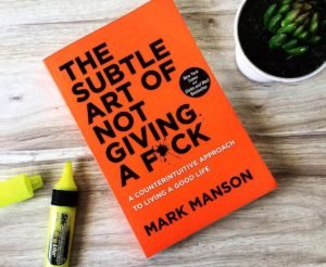 Book Review: The Subtle Art of Not Giving a F*ck - Mark Manson Books