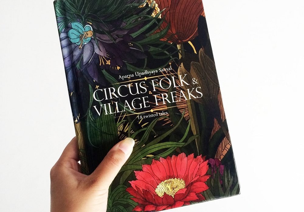 Book Review: Circus Folk And Village Freaks by Aparna Upadhyaya Sanyal